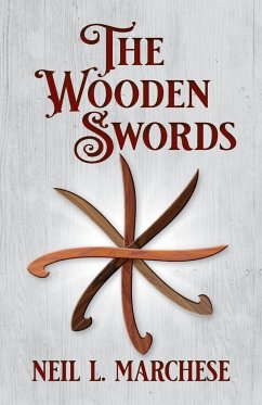 The Wooden Swords - Marchese, Neil L.