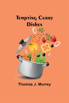 Tempting Curry Dishes - Murrey, Thomas J.