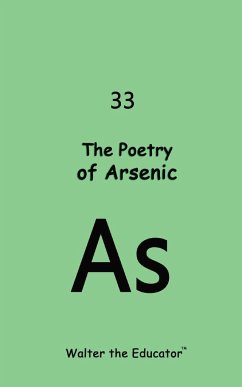 The Poetry of Arsenic - Walter the Educator