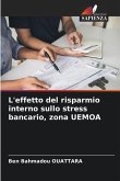 L'effetto del risparmio interno sullo stress bancario, zona UEMOA