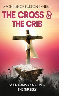 The Cross and the Crib - Sheen, Fulton J.