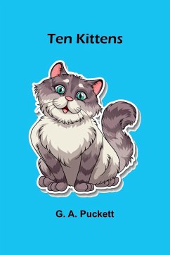 Ten Kittens - Puckett, G. A.