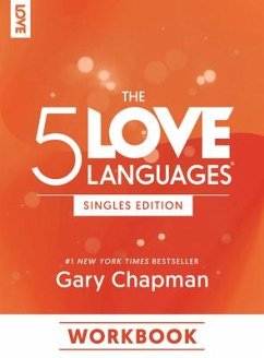 The 5 Love Languages Singles Edition Workbook - Chapman, Gary