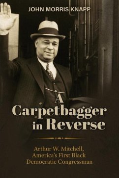 A Carpetbagger in Reverse - Knapp, John Morris