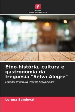 Etno-história, cultura e gastronomia da freguesia 