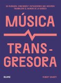 Música transgresora Música transgresora
