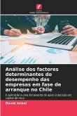 Análise dos factores determinantes do desempenho das empresas em fase de arranque no Chile
