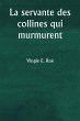 La servante des collines qui murmurent - Bild 1