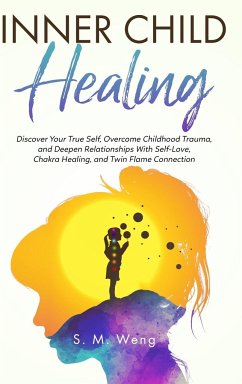 Inner Child Healing - Weng, S M