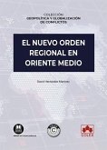 Nuevo Orden Regional en Oriente Medio