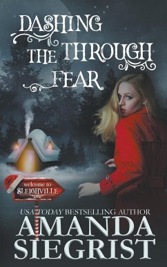 Dashing Through the Fear - Siegrist, Amanda