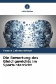 Die Bewertung des Gleichgewichts im Sportunterricht