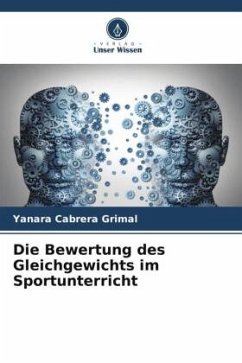 Die Bewertung des Gleichgewichts im Sportunterricht - Cabrera Grimal, Yanara