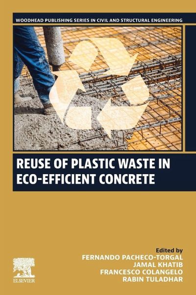 Reuse of Plastic Waste in Eco-Efficient Concrete Reuse of Plastic Waste in Eco-Efficient Concrete