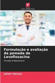 Formulação e avaliação da pomada de Levofloxacina