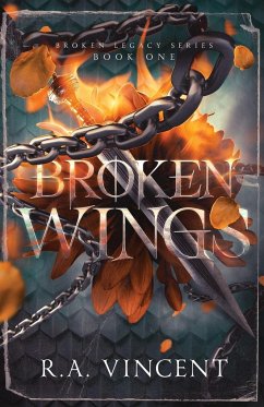 Broken Wings - Vincent, R. A.