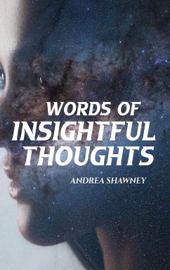 Words of Insightful Thoughts - Shawney, Andrea