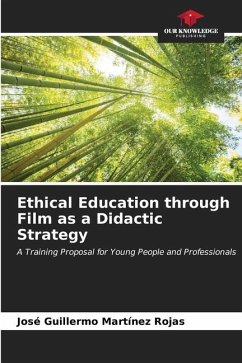 Ethical Education through Film as a Didactic Strategy - Martínez Rojas, José Guillermo