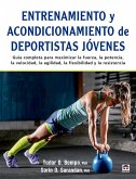 Entrenamiento y acondicionamiento de deportistas jóvenes Entrenamiento y acondicionamiento de deportistas jóvenes