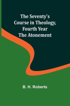 Cover The Seventy's Course in Theology, Fourth Year;The Atonement