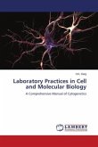 Laboratory Practices in Cell and Molecular Biology