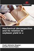 Mechanical decompaction and its relation to soybean yield in u