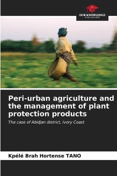 Peri-urban agriculture and the management of plant protection products - TANO, Kpélé Brah Hortense