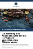 Die Wirkung des Kakaokonsums auf die Hormone in verschiedenen Altersgruppen