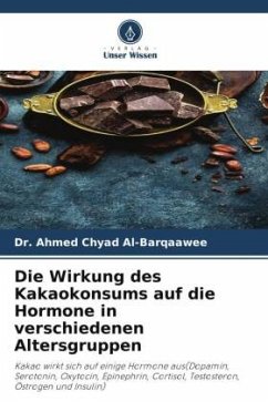 Die Wirkung des Kakaokonsums auf die Hormone in verschiedenen Altersgruppen - Chyad Al-Barqaawee, Dr. Ahmed
