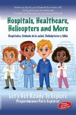 Hospitals, Healthcare, Helicopters and more