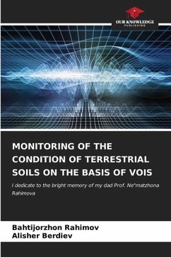 MONITORING OF THE CONDITION OF TERRESTRIAL SOILS ON THE BASIS OF VOIS - Rahimov, Bahtijorzhon;Berdiev, Alisher