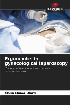 Ergonomics in gynecological laparoscopy - Muñoz Olarte, María
