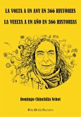 La vuelta a un año en 366 historias / La volta a un any en 366 històries La vuelta a un año en 366 historias / La volta a un any en 366 històries
