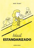 Ideal estandarizado Ideal estandarizado