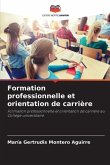 Formation professionnelle et orientation de carrière