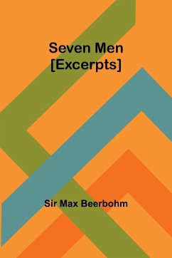 Seven Men [Excerpts] - Beerbohm, Max