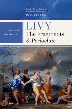 Livy: The Fragments and Periochae Volume II - Levene, D S