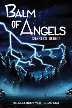 Balm of Angels - Dennis, Charles