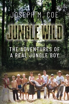 Jungle Wild - Coe, Joseph M.