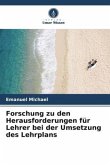 Forschung zu den Herausforderungen für Lehrer bei der Umsetzung des Lehrplans