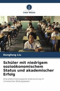 Schüler mit niedrigem sozioökonomischem Status und akademischer Erfolg - Liu, Dongfang