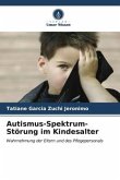 Autismus-Spektrum-Störung im Kindesalter
