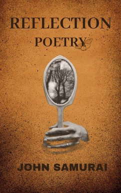 Reflection: Poetry (eBook, ePUB) - Samurai, John