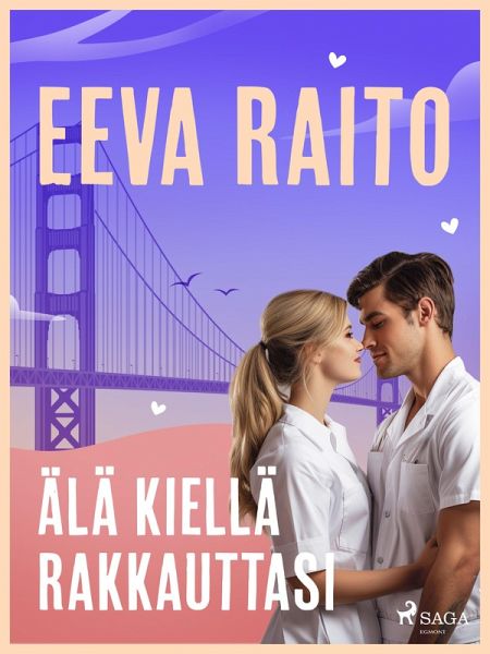 Älä kiellä rakkauttasi (eBook, ePUB) Älä kiellä rakkauttasi (eBook, ePUB)