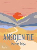 Ansojen tie (eBook, ePUB)