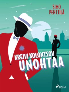 Kreivi Kolontsov unohtaa (eBook, ePUB) - Penttilä, Simo