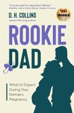Rookie Dad: What to Expect During Your Partner's Pregnancy (eBook, ePUB)
