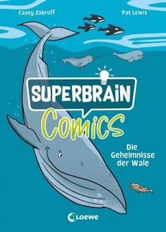 Superbrain-Comics - Die Geheimnisse der Wale (eBook, ePUB) - Zakroff, Casey