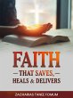 Faith That Saves, Heals, and Delivers... - Bild 1