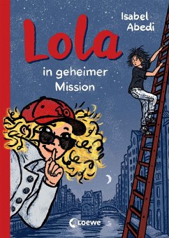 Lola in geheimer Mission / Lola Bd.3 (eBook, ePUB) - Abedi, Isabel